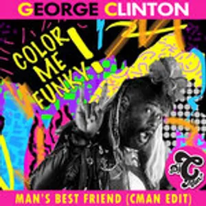 GeorgeClinton - Man's Best Friend (CMAN Edit)