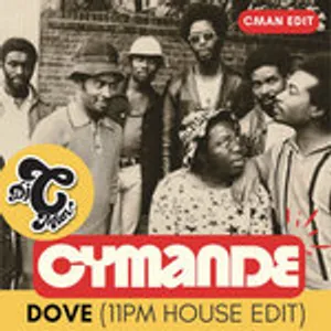 Cymande - Dove 11pm House (CMAN Edit)