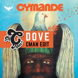 CYMANDE - Dove (Four On The Floor) CMAN EDIT Revision