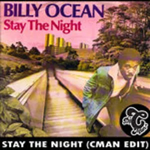 BillyOcean - Stay The Night (CMAN Edit)