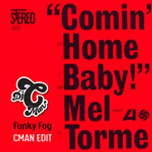 MEL TORME - Comin' Home Baby (CMAN Swing Edit)
