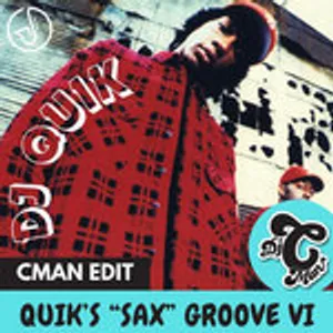 Quik - Quik's Sax Groove VI (CMAN Edit)