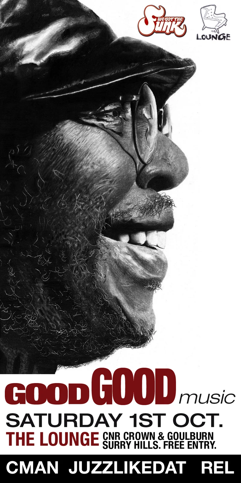 Good Good Music flyer at The Lounge, cnr Crown and Goulburn, Surry Hills, Saturday 1 October 2011, DJ CMAN, Juzzlikedat and Rel, a pencil portrait of a smiling man in a flat cap and glasses