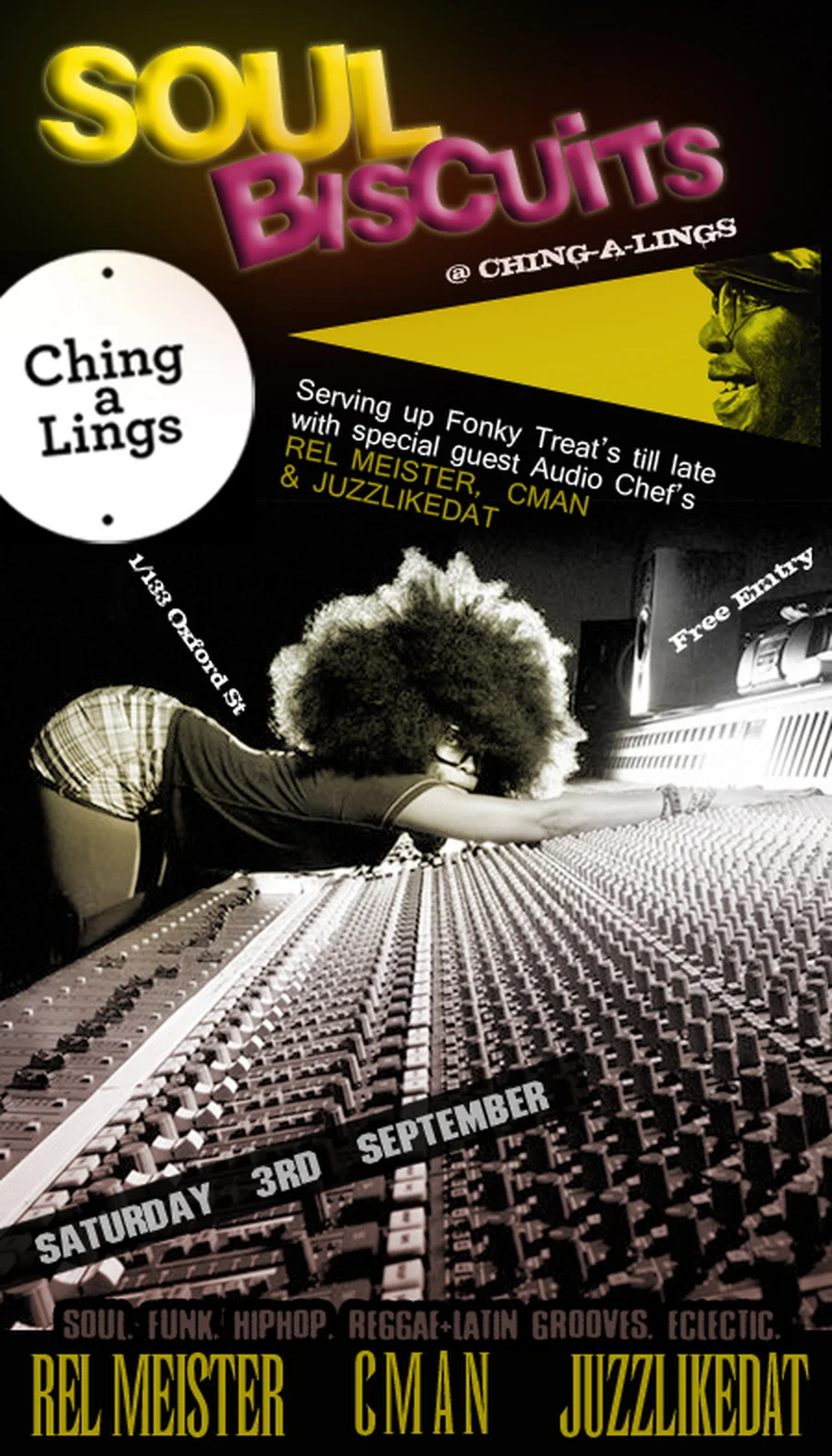 Soul Biscuits flyer at Ching-a-Lings, 1/133 Oxford St, Saturday 3 September 2011, DJs Rel Meister, DJ CMAN and Juzzlikedat with special guest Audio Chef's, a woman with an afro slumped over a mixing console in yellow and black tones