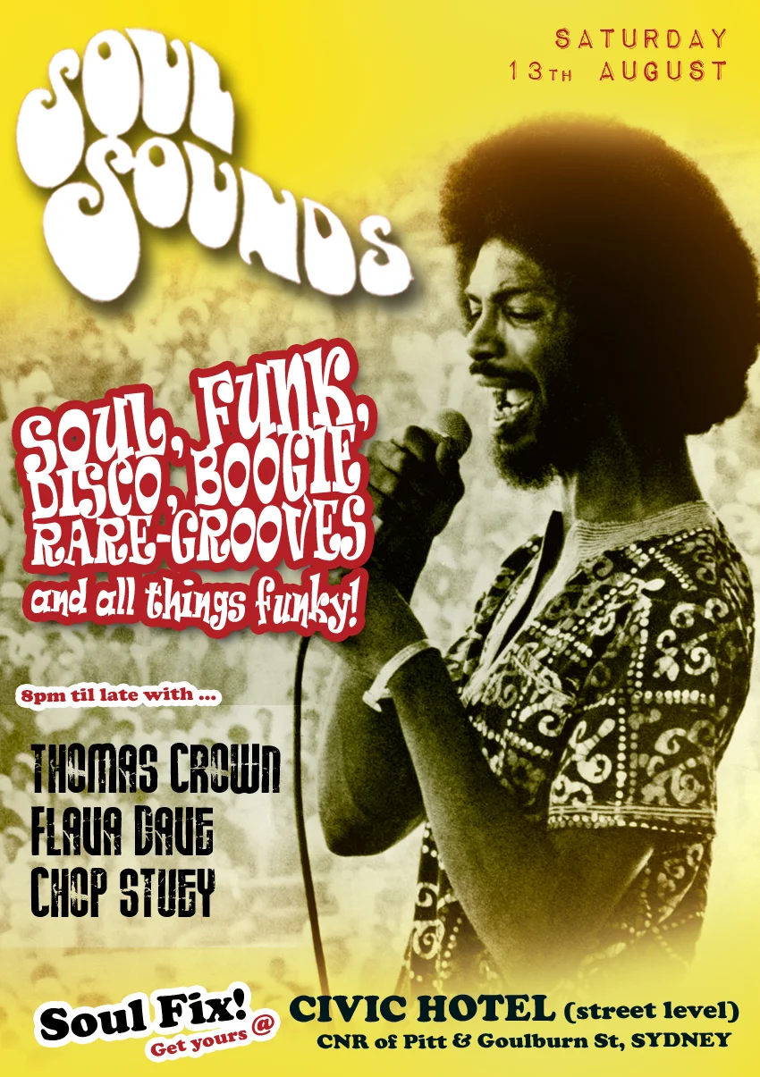 Soul Sounds flyer at the Civic Hotel, Sydney, Saturday 13 August 2011, DJs Thomas Crown, Flava Dave and Chop Stuey, a yellow-toned photo of Gil Scott-Heron singing into a microphone before a festival crowd