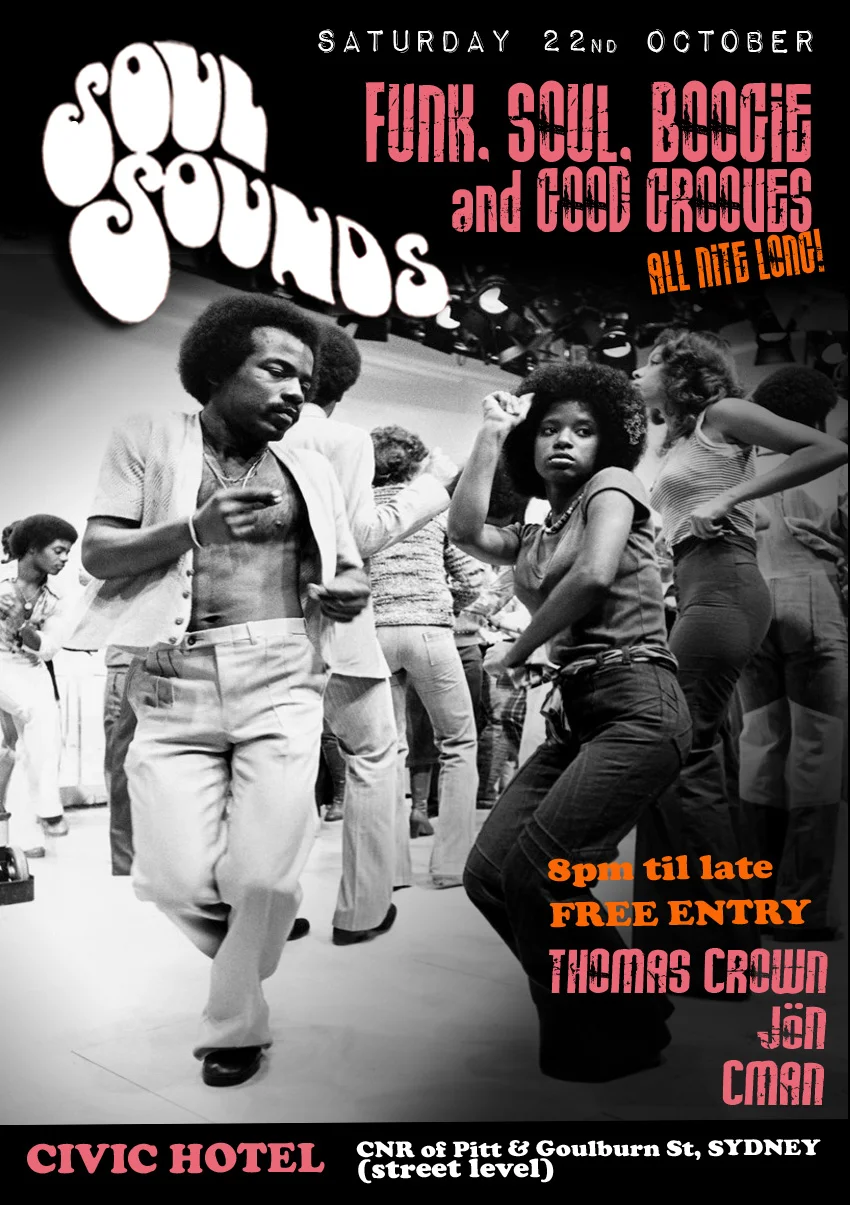 Soul Sounds flyer at the Civic Hotel, Sydney, Saturday 22 October 2011, DJs Thomas Crown, Jon and DJ CMAN, a black-and-white photo of Soul Train-style dancers mid-move on a crowded dance floor