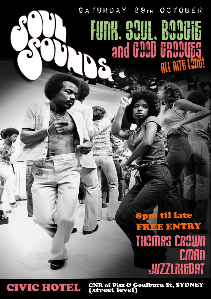 Soul Sounds flyer at the Civic Hotel, Sydney, Saturday 29 October 2011, DJs Thomas Crown, DJ CMAN and Juzzlikedat, a black-and-white photo of Soul Train-style dancers mid-move on a crowded dance floor