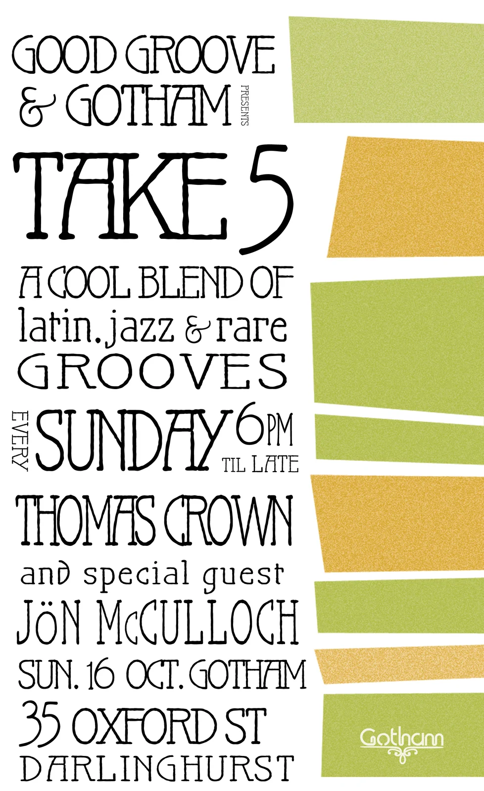 Take 5 flyer at Gotham, Darlinghurst, Sunday 16 October 2011, DJs Thomas Crown and special guest Jon McCulloch, hand-drawn black lettering beside a column of torn green and gold paper shapes.