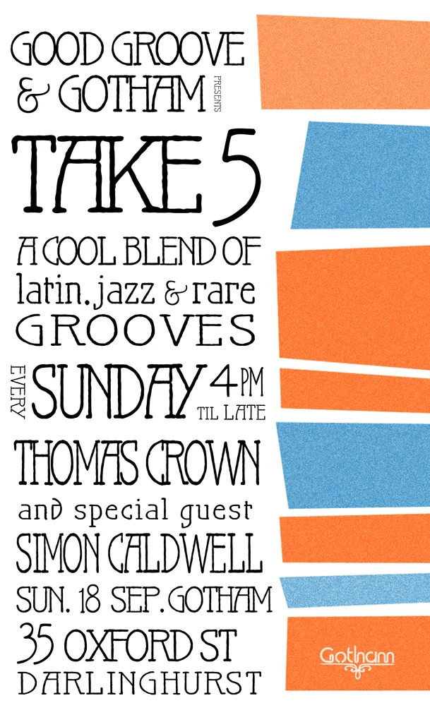 Take 5 flyer at Gotham, Darlinghurst, Sunday 18 September 2011, DJs Thomas Crown and special guest Simon Caldwell, hand-drawn black lettering beside a column of torn orange and blue paper shapes.