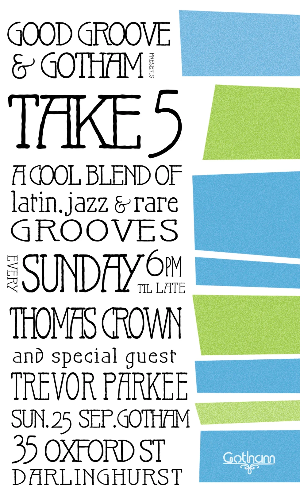 Take 5 flyer at Gotham, Darlinghurst, Sunday 25 September 2011, DJs Thomas Crown and special guest Trevor Parkee, hand-drawn black lettering beside a column of torn blue and green paper shapes.