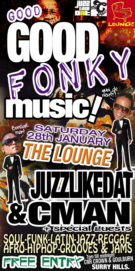 Cafe Lounge flyer for Good Good Fonky Music! at The Lounge, Surry Hills, Saturday 28 January 2012, DJs JuzzLikeDat and DJ CMAN plus special guests, two tuxedo-suited figures with the DJs' photo heads on a psychedelic collage.