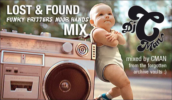 Lost and Found Funky Fritters mix cover, a baby beside a boombox with the DJ C-Man logo