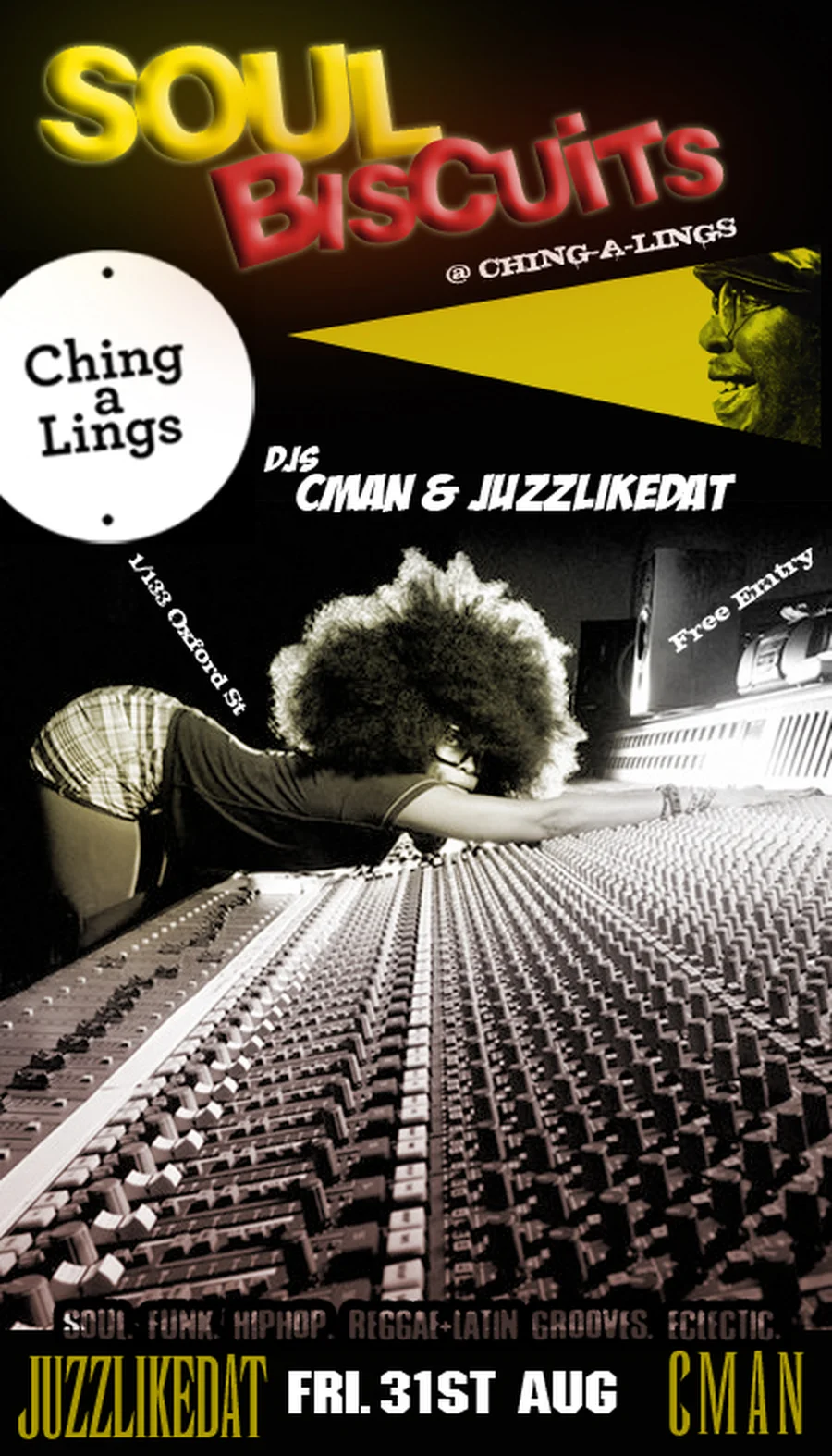 Soul Biscuits flyer for Friday 31 August 2012 at Ching-a-Lings, Oxford St Darlinghurst, DJs CMAN and JuzzLikeDat, a black and white photo of an afro-haired woman leaning over a mixing desk under yellow and red lettering