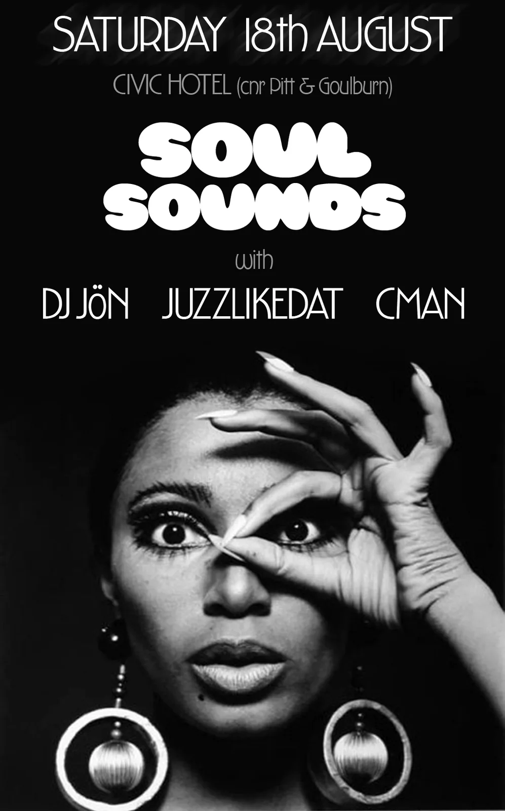 Soul Sounds flyer for Saturday 18 August at the Civic Hotel with DJ JoN, JuzzLikeDat and CMAN