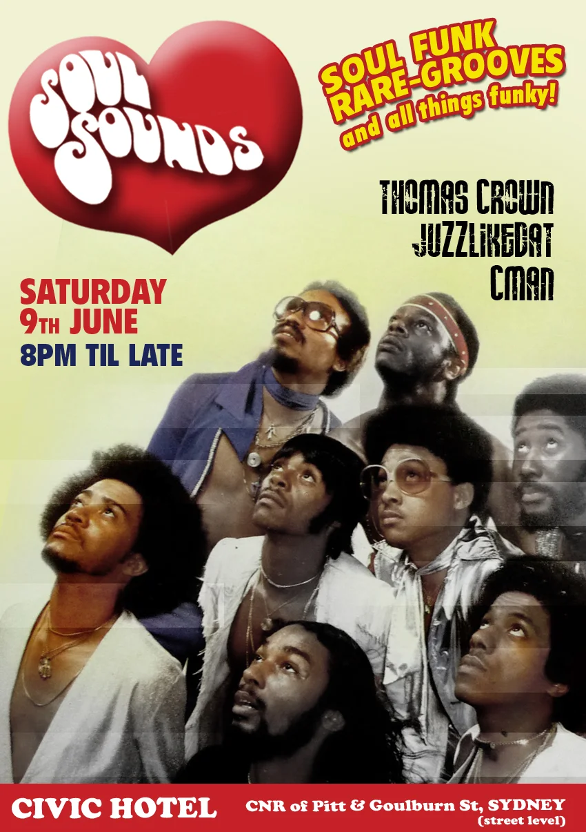Soul Sounds flyer at the Civic Hotel, Sydney, Saturday 9 June 2012, DJs Thomas Crown, Juzzlikedat and DJ CMAN, a sepia photo of a 1970s funk band gazing upward beneath the red Soul Sounds heart logo