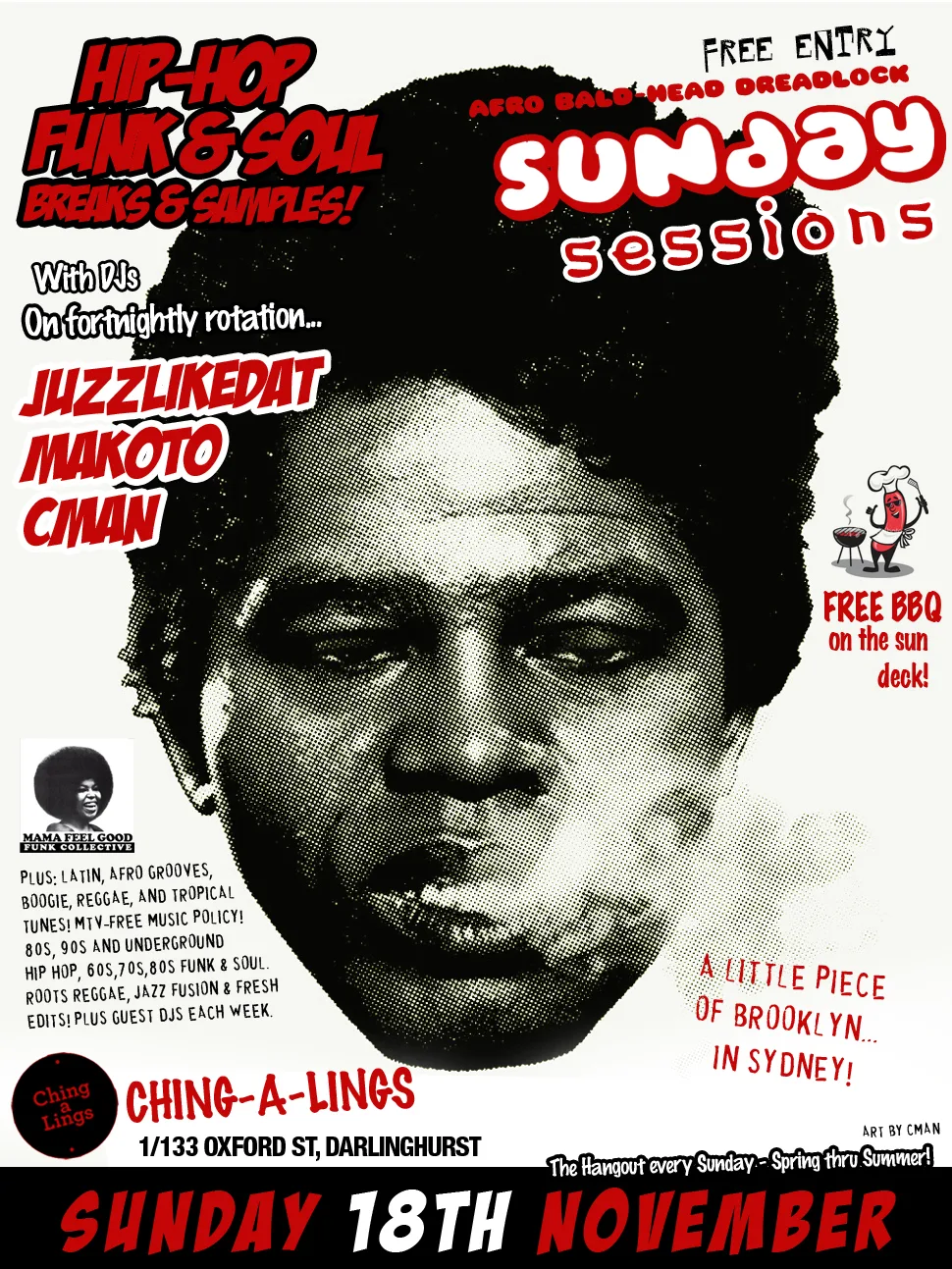 Sunday Sessions flyer for Sunday 18 November at Ching-a-Lings with JuzzLikeDat, Makoto and CMAN, free BBQ