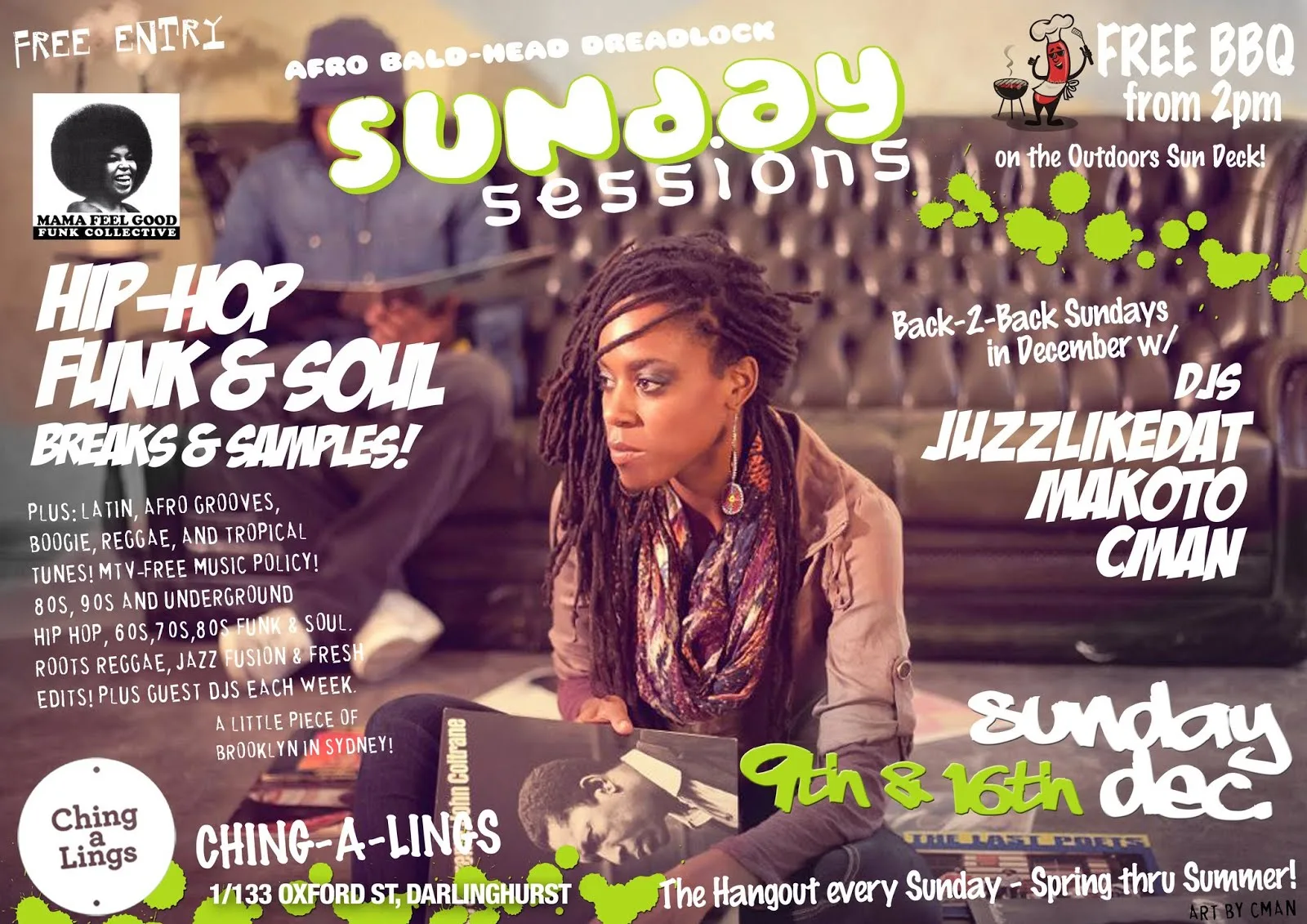 Sunday Sessions flyer for 9 and 16 December at Ching-a-Lings with JuzzLikeDat, Makoto and CMAN, free BBQ