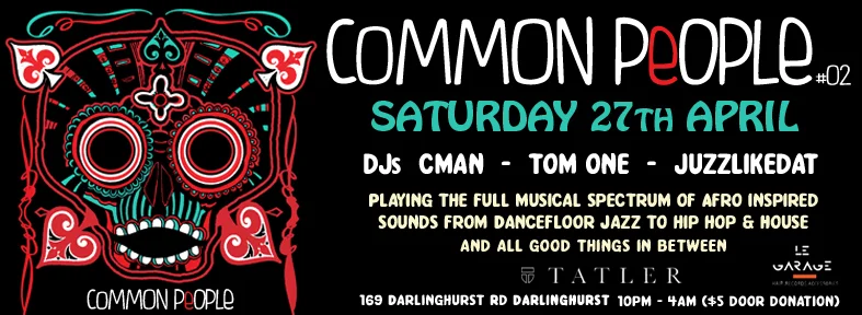 Facebook banner for Common People #2, Saturday 27 April 2013 at Tatler, Darlinghurst, DJs CMAN, Tom One and JuzzLikeDat, with a red and white Day of the Dead skull illustration on black