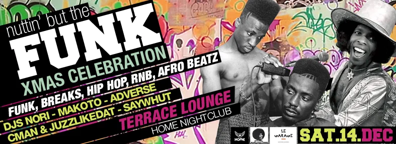 Facebook banner for the Nuttin but the Funk Xmas Celebration at the Terrace Lounge, Home Nightclub, Saturday 14 December 2013, DJs Nori, Makoto, Adverse, CMAN, JuzzLikeDat and Saywhut - landscape cut of the poster art with the barbershop and Sly Stone photos over graffiti