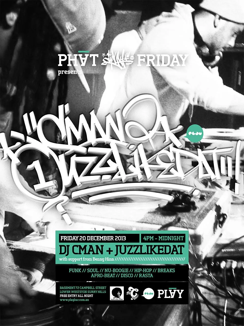 Flyer for CMAN and JuzzLikeDat returning to Play Bar on Friday 20 December 2013