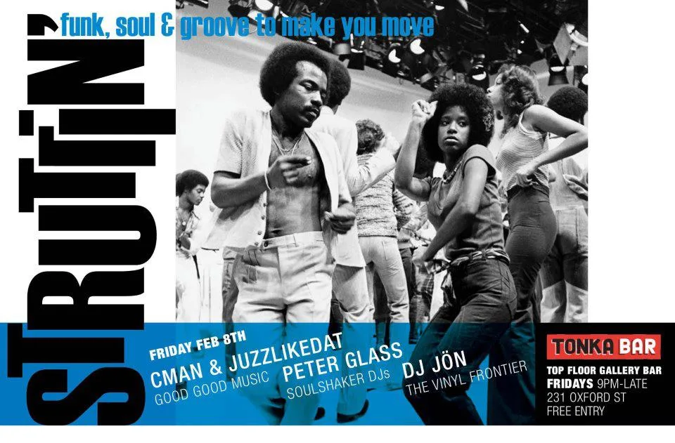 Struttin flyer for Friday 8 February at Tonka Bar with CMAN and JuzzLikeDat, Peter Glass and DJ JoN