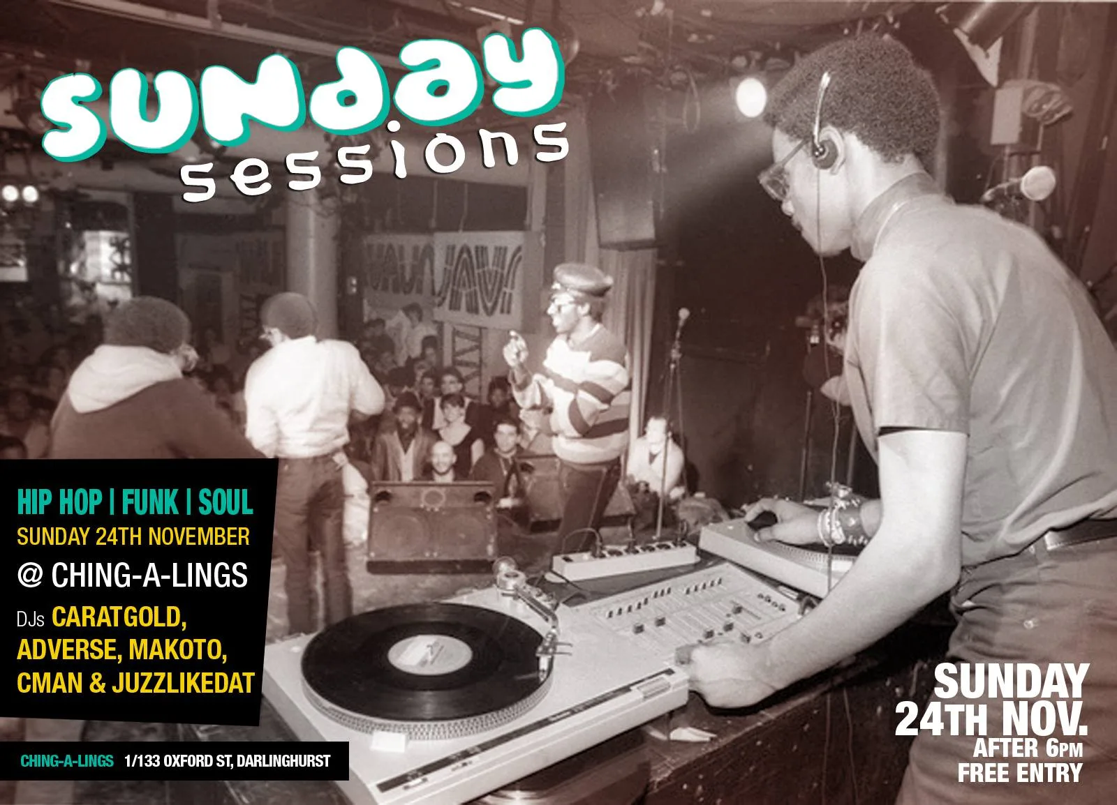 Sunday Sessions flyer for 24 November at Ching-a-Lings with CMAN, Caratgold, Adverse, Makoto and JuzzLikeDat
