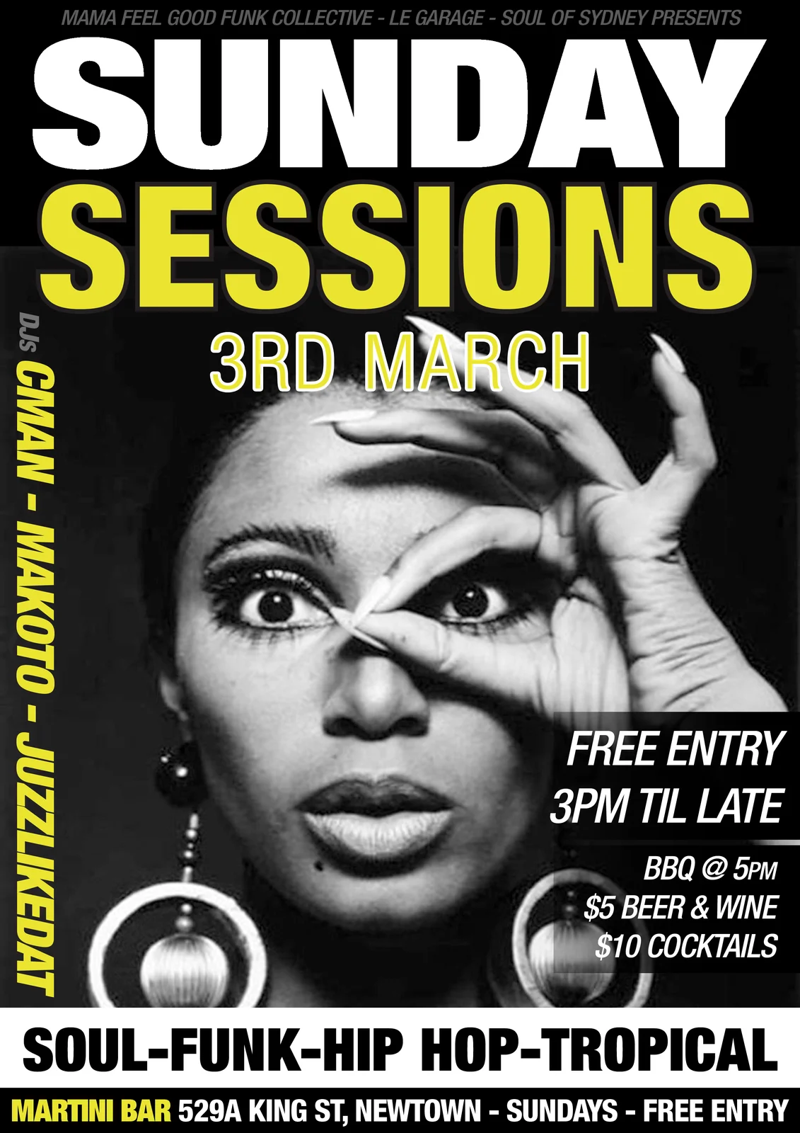 Sunday Sessions flyer for Sunday 3 March 2013 at Martini Bar, Newtown, an earlier version without special guest Thom One, DJs CMAN, Makoto and JuzzLikeDat, black and white close-up of a woman's face with yellow display text
