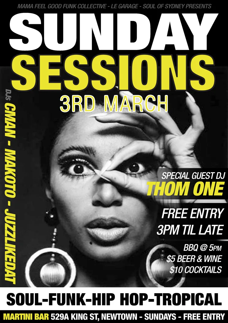 Sunday Sessions flyer for 3 March at Martini Bar with special guest DJ Thom One alongside CMAN, Makoto and JuzzLikeDat