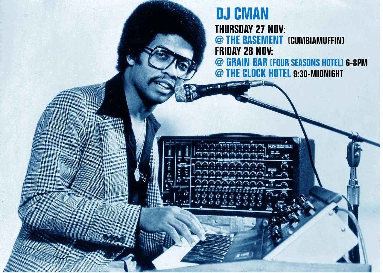 DJ CMAN gig card for Thursday 27 November at the Basement, Friday 28 November at Grain Bar and the Clock Hotel