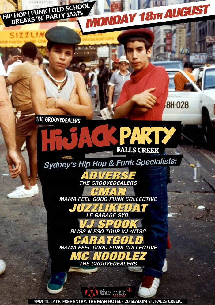 Hijack Party flyer for Monday 18 August at the Man Hotel, Falls Creek, with Adverse, CMAN, Juzzlikedat, VJ Spook, Caratgold and MC Noodlez