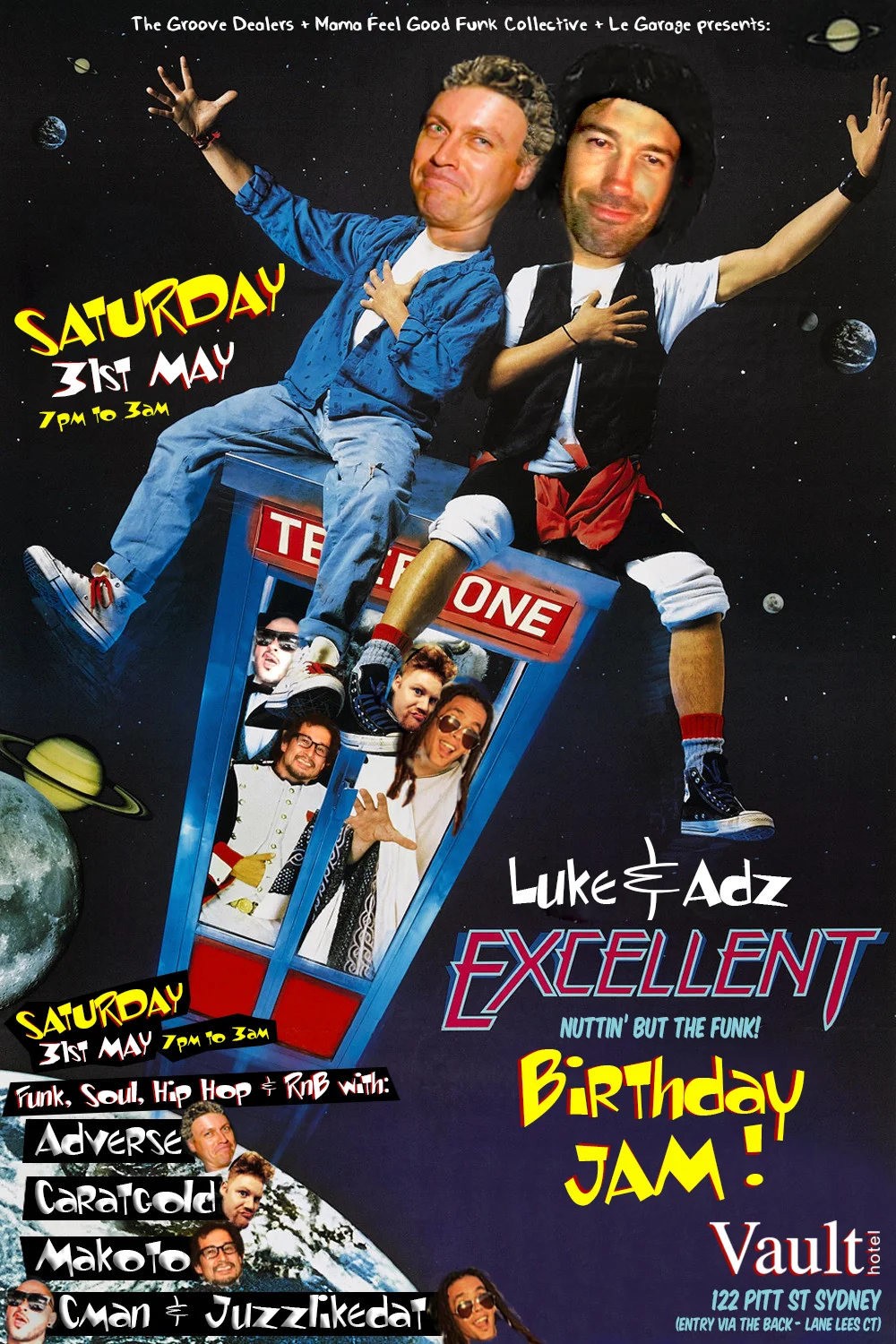 Vault Hotel flyer for Luke and Adz Excellent Birthday Jam at Vault Hotel, Sydney, Saturday 31 May 2014, DJs Adverse, Caratgold, Makoto, DJ CMAN and Juzzlikedat, Bill and Ted parody poster with the birthday boys riding a telephone booth through space and the DJs' faces collaged inside it