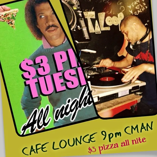 $3 Pizza Tuesday collage for Cafe Lounge with DJ CMAN from 9pm, alongside a photo of him at the turntables