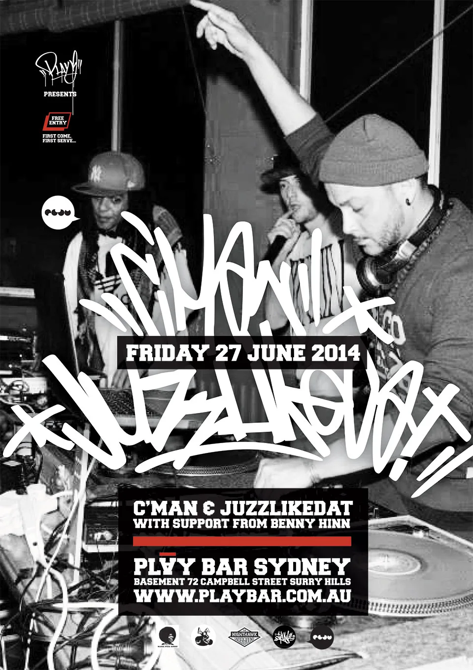 Poster for C'man and JuzzLikeDat at Play Bar, Sydney, on Friday 27 June 2014 with support from Benny Hinn