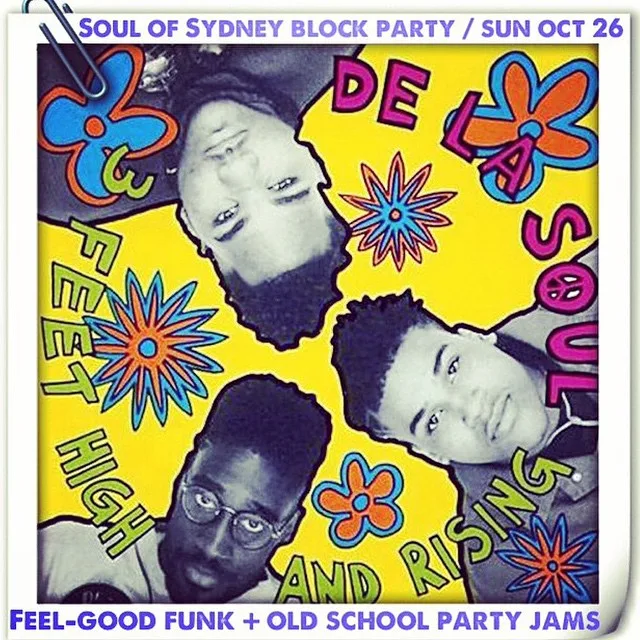 Soul of Sydney block party flyer for Sunday 26 October with De La Soul artwork, feel-good funk and old school party jams