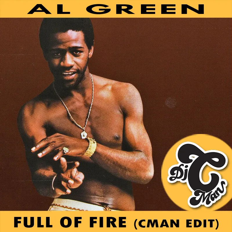 Cover art for the CMAN edit of Al Green's Full of Fire