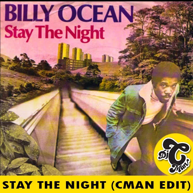 Cover art for the CMAN edit of Billy Ocean's Stay the Night