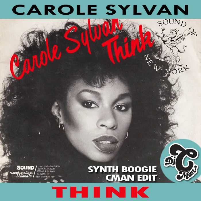 Cover art for the Carole Sylvan Think synth boogie CMAN edit