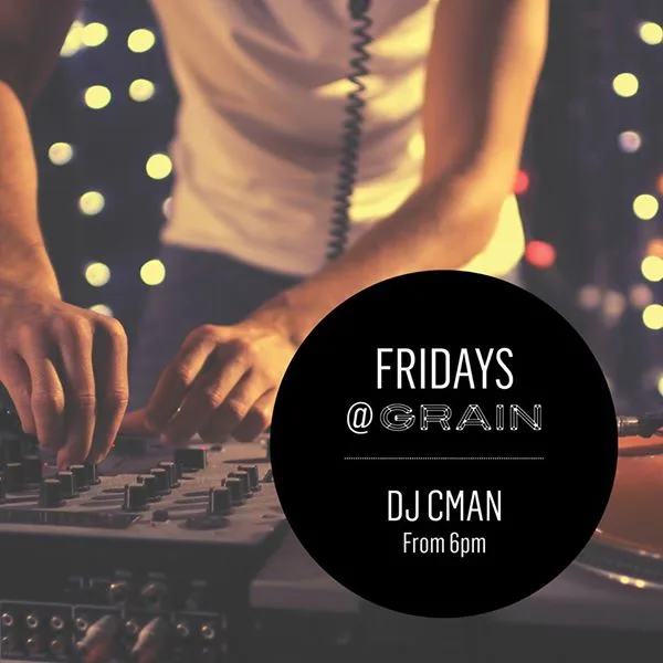 Fridays @ Grain flyer for DJ CMAN's residency at Grain Bar, Four Seasons Hotel Sydney, from 6pm