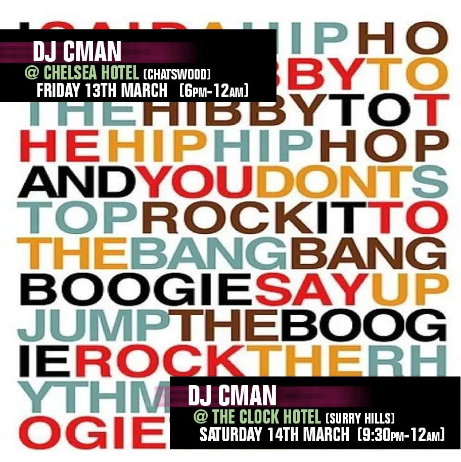DJ CMAN gig card for Friday 13 March 2015 at the Chelsea Hotel, Chatswood, and Saturday 14 March 2015 at the Clock Hotel, Surry Hills, a variant design over a colourful wall of hip hop lyric typography