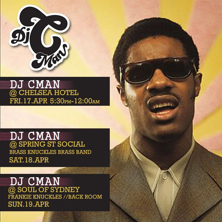 DJ CMAN gig card for the Chelsea Hotel on 17 April, Spring St Social on 18 April and Soul of Sydney on 19 April