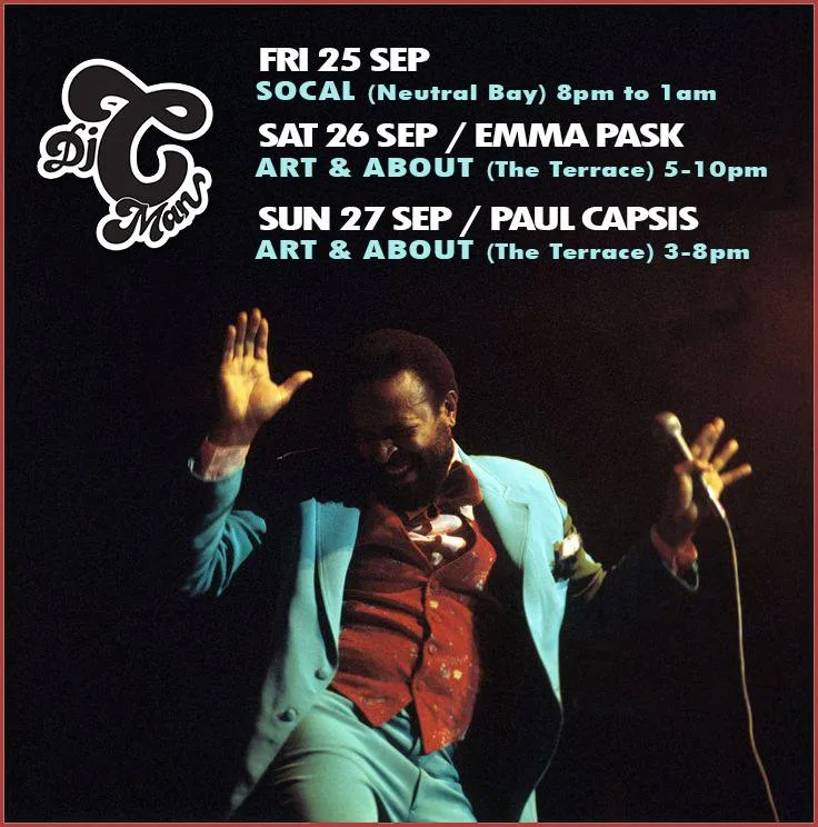 DJ CMAN gig card for Friday 25 September at SoCal and the Art and About Terrace shows with Emma Pask and Paul Capsis