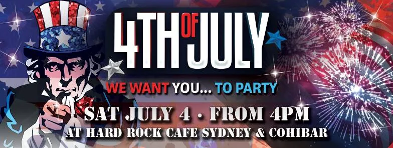 Fourth of July flyer for Saturday 4 July from 4pm at the Hard Rock Cafe Sydney and Cohibar