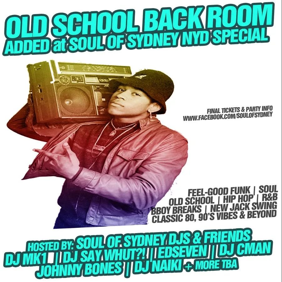 Old School Back Room flyer added to the Soul of Sydney NYD special, hosted by Soul of Sydney DJs and friends