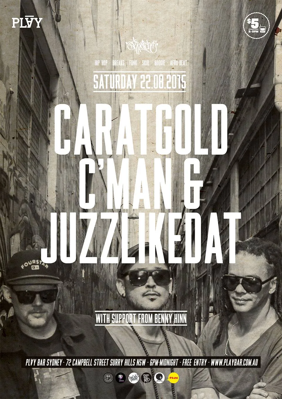Flyer for Saturday 22 August at Play Bar with Caratgold, C'man and Juzzlikedat
