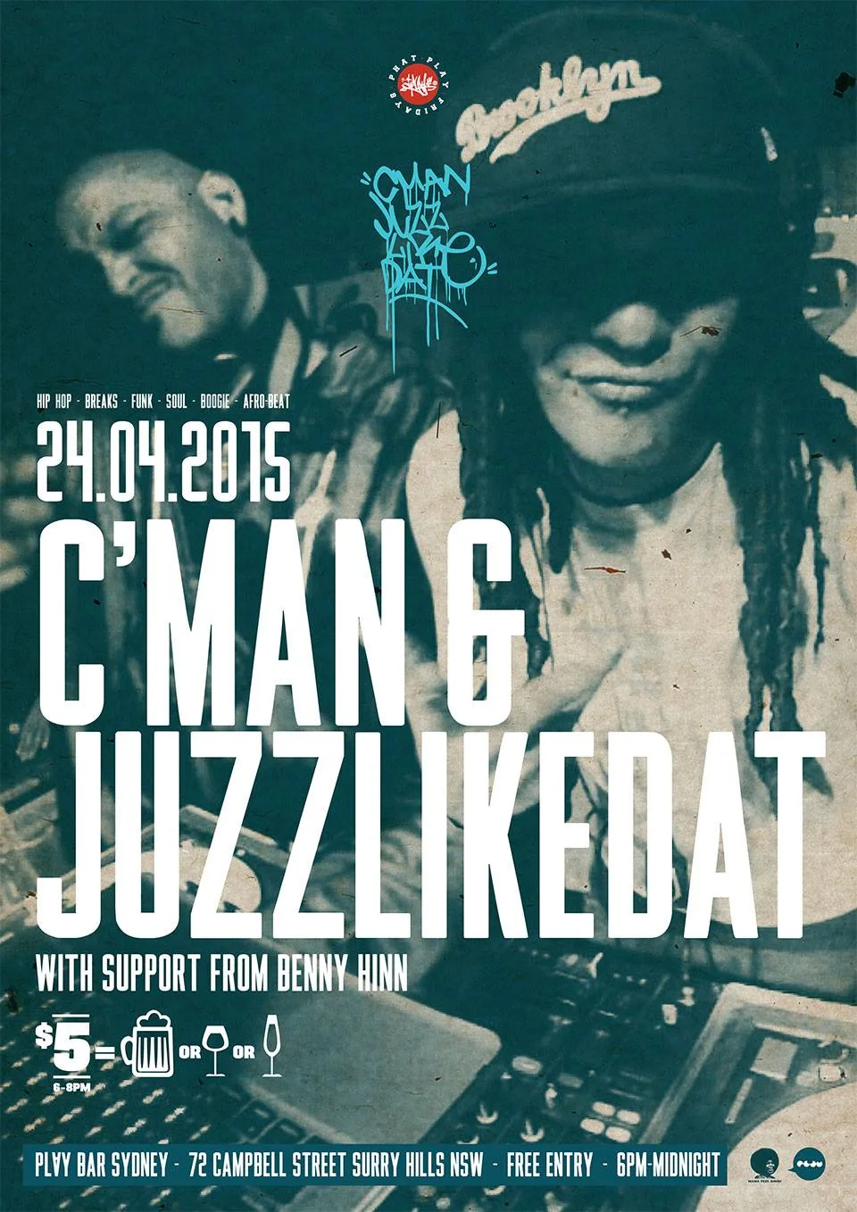 Flyer for C'man and JuzzLikeDat at Play Bar on 24 September 2015 with support from Benny Hinn