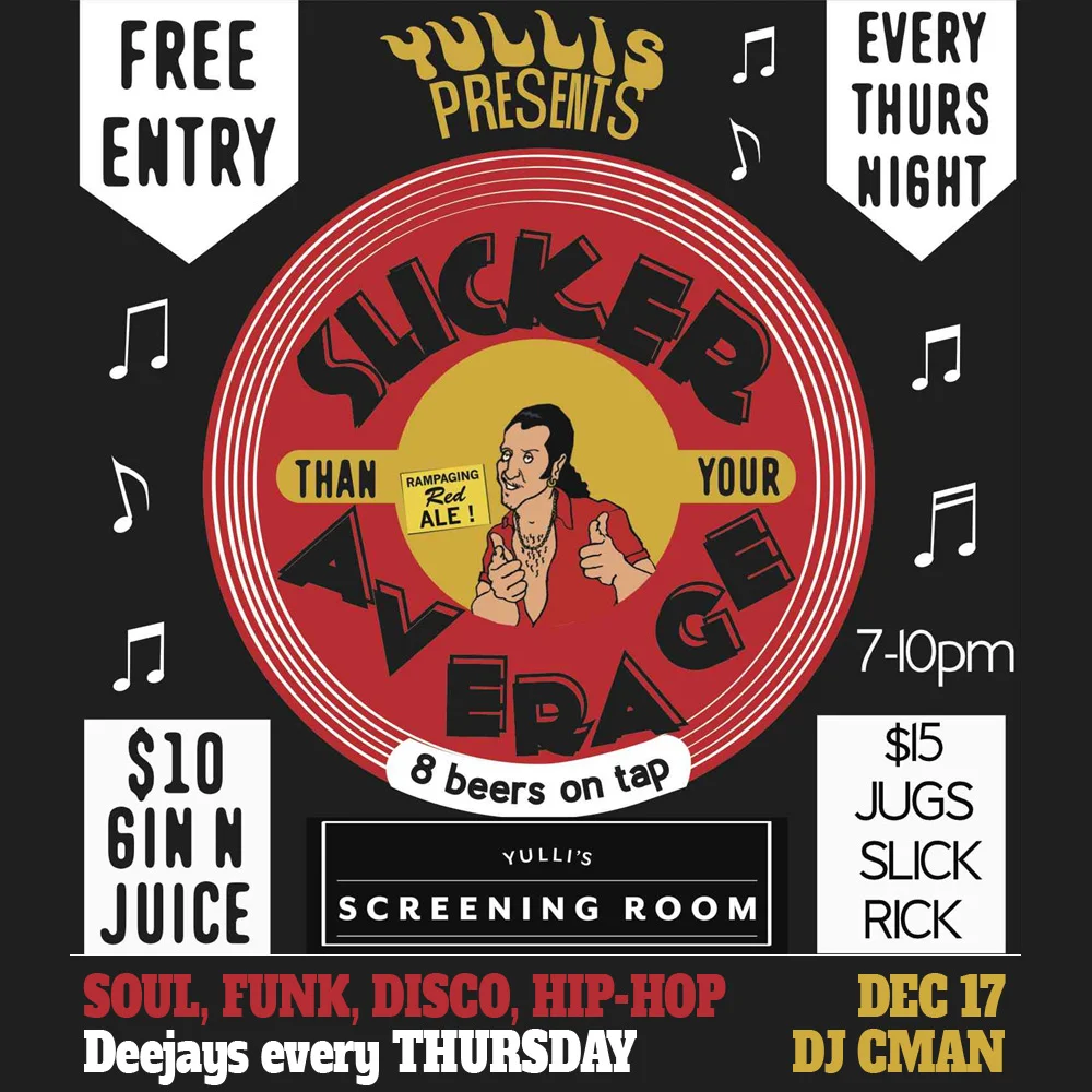 Yulli's flyer for Slicker Than Your Average at Yulli's Screening Room, Surry Hills, Thursday 17 December 2015, DJ CMAN, a cartoon figure in a red shirt giving two thumbs up at the centre of a big red vinyl record