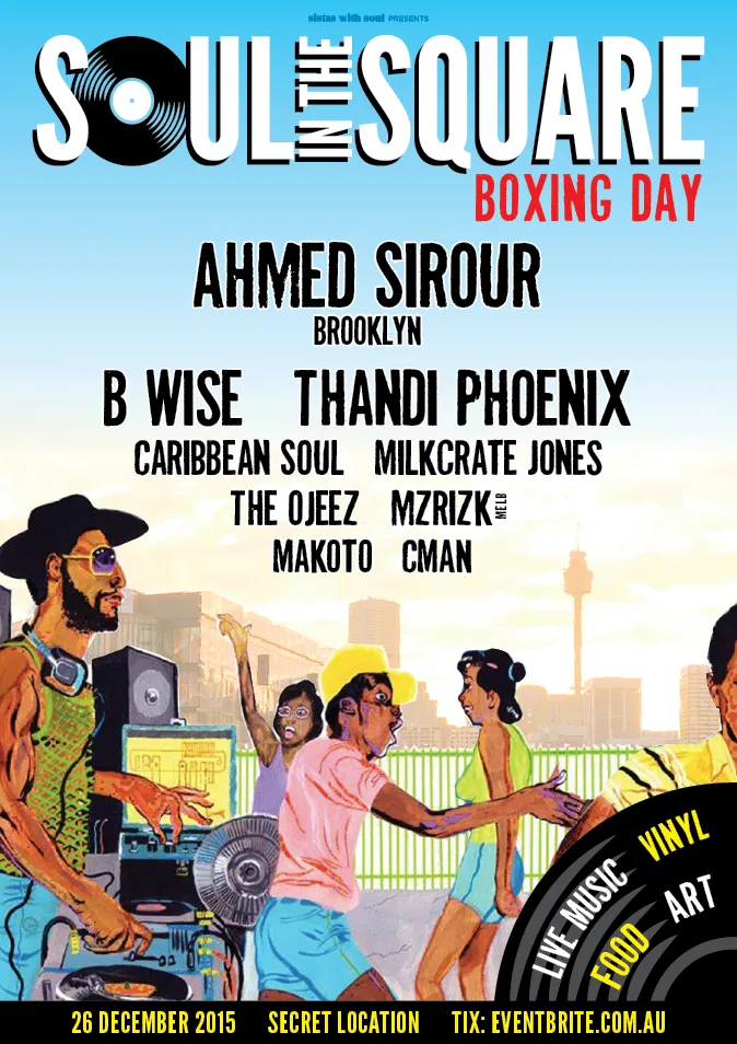 Soul in the Square Boxing Day flyer with Ahmed Sirour from Brooklyn, B Wise, Thandi Phoenix, Milkcrate Jones, Makoto and CMAN