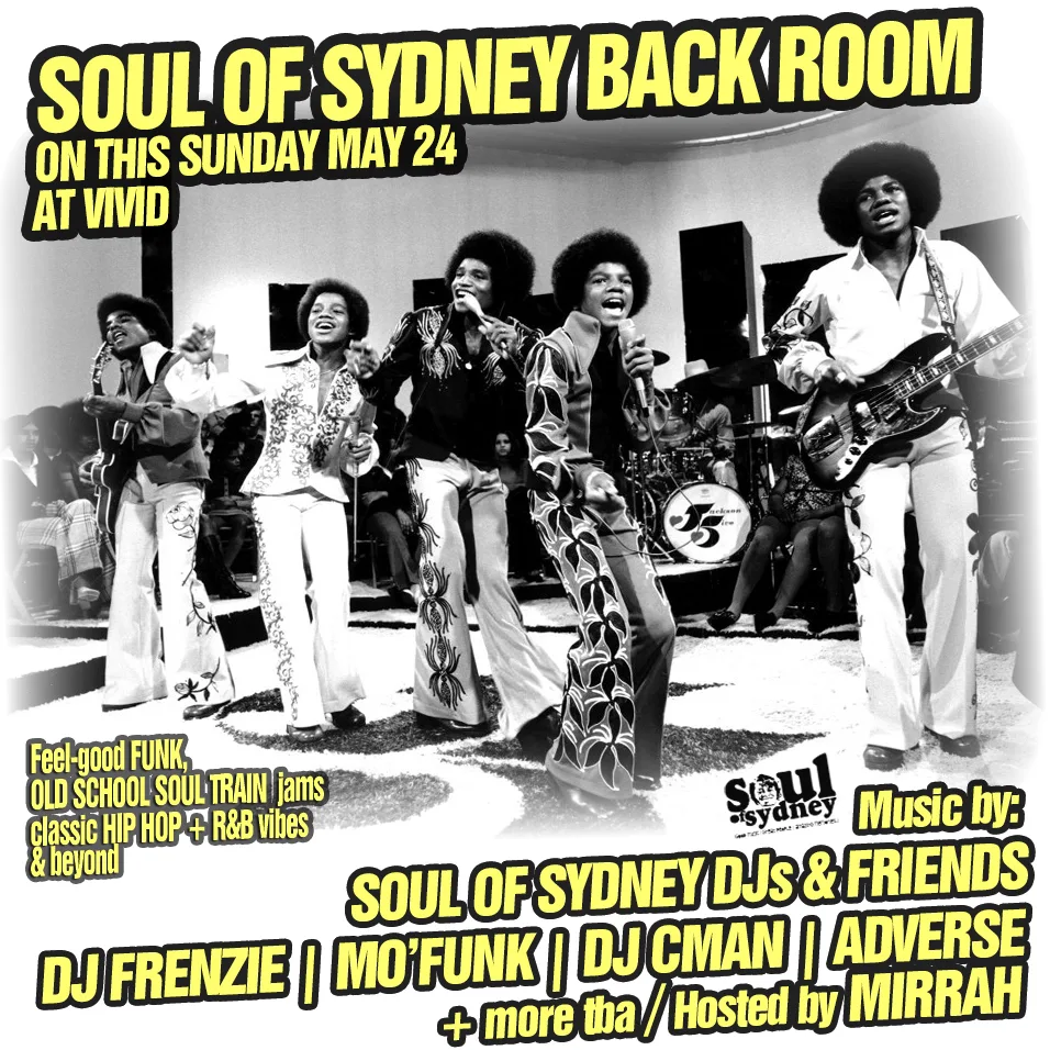Soul of Sydney Back Room line-up flyer for Sunday 24 May at Vivid with Frenzie, Mo Funk, DJ CMAN, Adverse and Mirrah