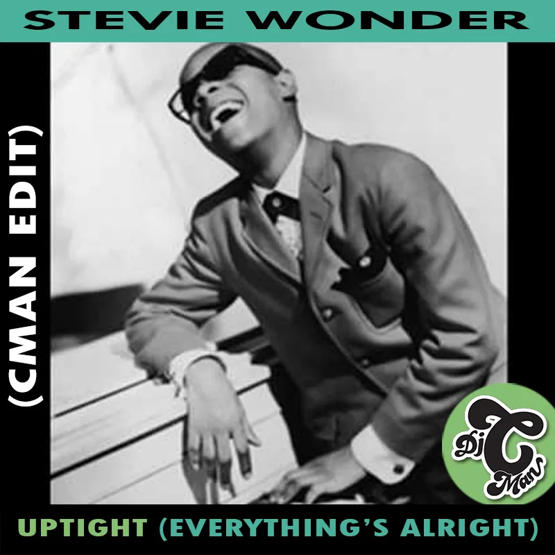 Cover art for the CMAN edit of Stevie Wonder's Uptight, Everything's Alright
