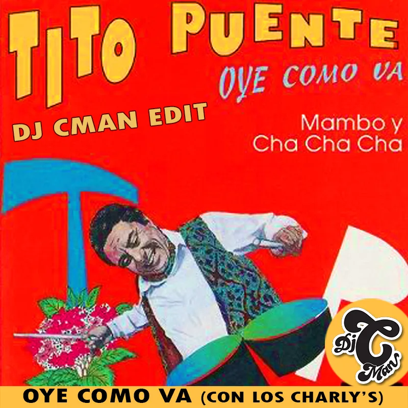 Cover art for the DJ CMAN edit of Tito Puente's Oye Como Va